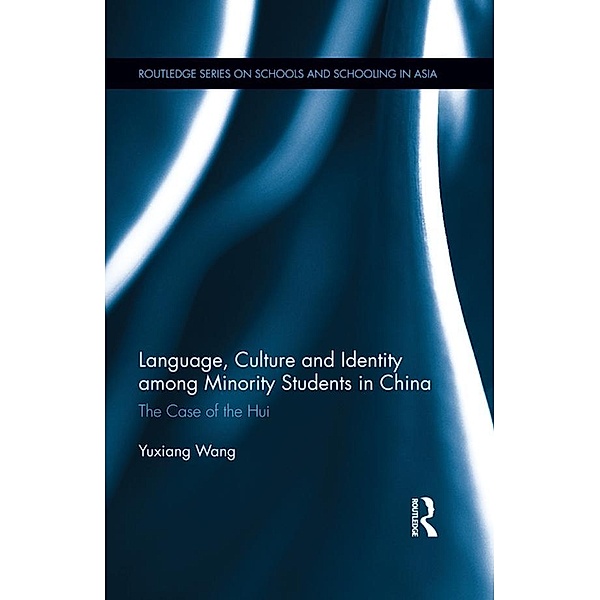 Language, Culture, and Identity among Minority Students in China, Yuxiang Wang