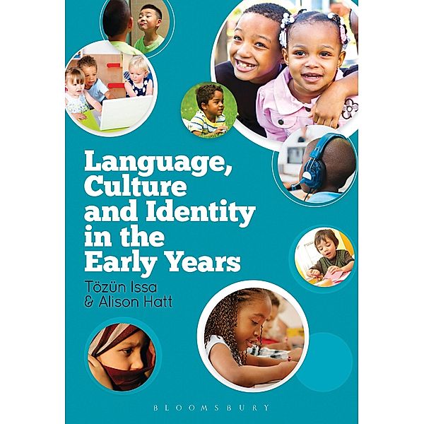 Language, Culture and Identity in the Early Years, Tözün Issa, Alison Hatt
