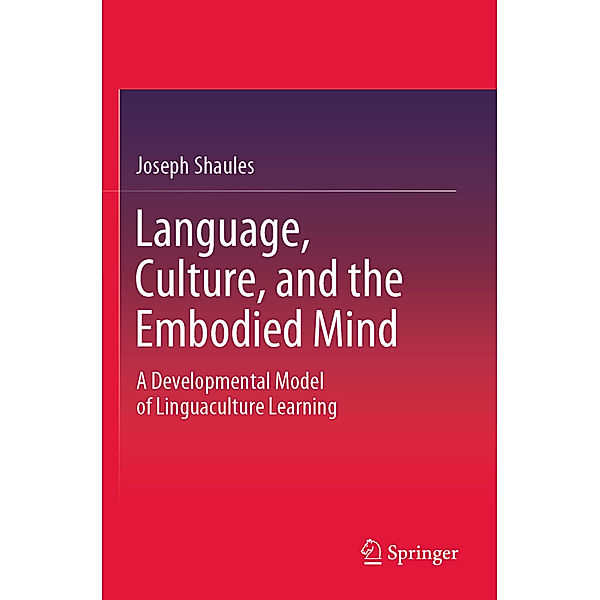 Language, Culture, and the Embodied Mind, Joseph Shaules