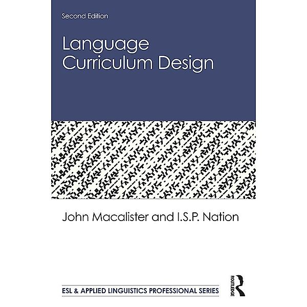 Language Curriculum Design, John Macalister, I. S. P. Nation