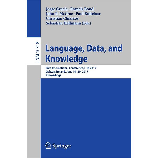 Language, Data, and Knowledge / Lecture Notes in Computer Science Bd.10318