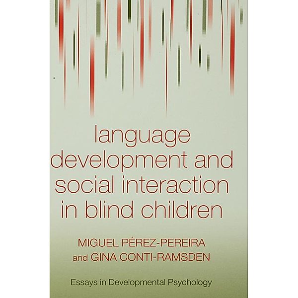 Language Development and Social Interaction in Blind Children, Miguel Perez-Pereira, Gina Conti-Ramsden