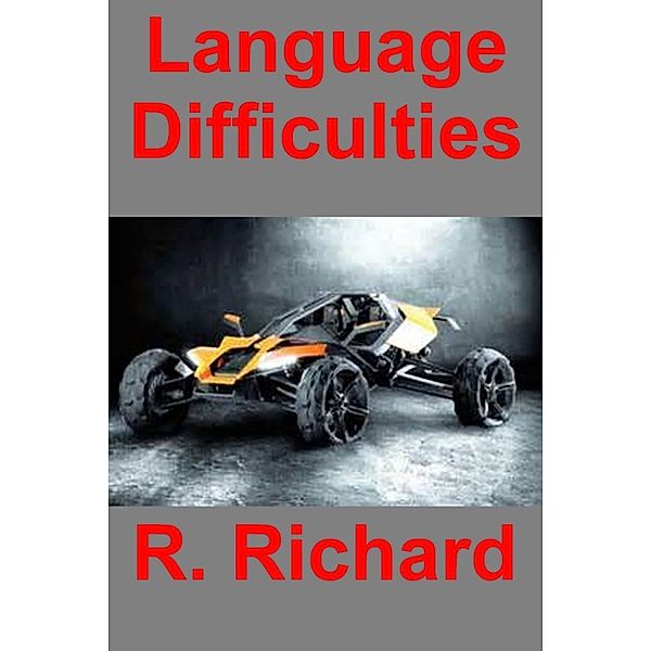 Language Difficulties, R. Richard