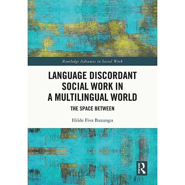Language Discordant Social Work in a Multilingual World, Hilde Fiva Buzungu