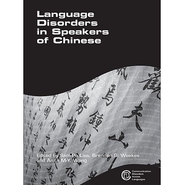 Language Disorders in Speakers of Chinese / Communication Disorders Across Languages Bd.3