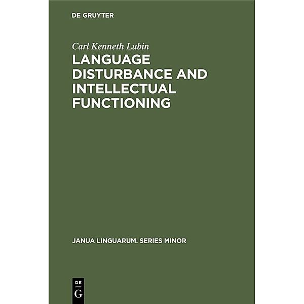 Language disturbance and intellectual functioning, Carl Kenneth Lubin