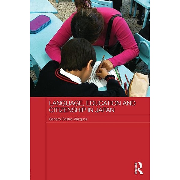 Language, Education and Citizenship in Japan, Genaro Castro-Vázquez