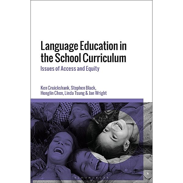 Language Education in the School Curriculum, Ken Cruickshank, Stephen Black, Honglin Chen, Linda Tsung, Jan Wright