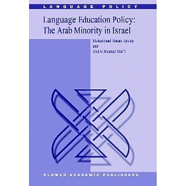 Language Education Policy: The Arab Minority in Israel / Language Policy Bd.1, M. Amara, Abd Al-Rahman Mar'i