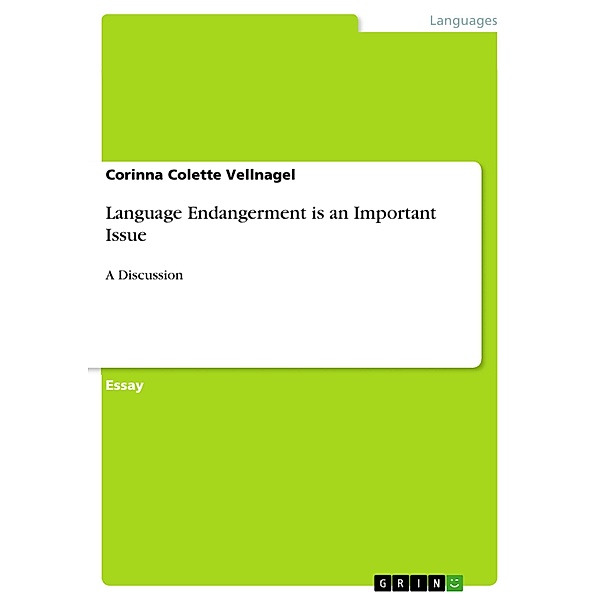 Language Endangerment is an Important Issue, Corinna Colette Vellnagel