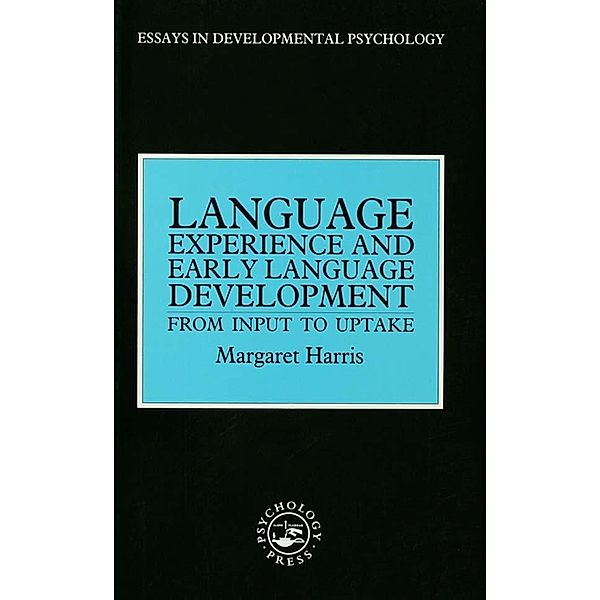 Language Experience and Early Language Development, Margaret Harris