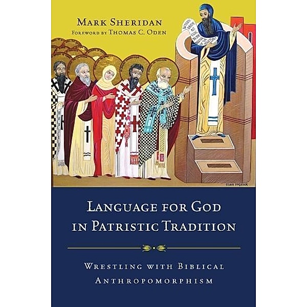 Language for God in Patristic Tradition, Mark Sheridan