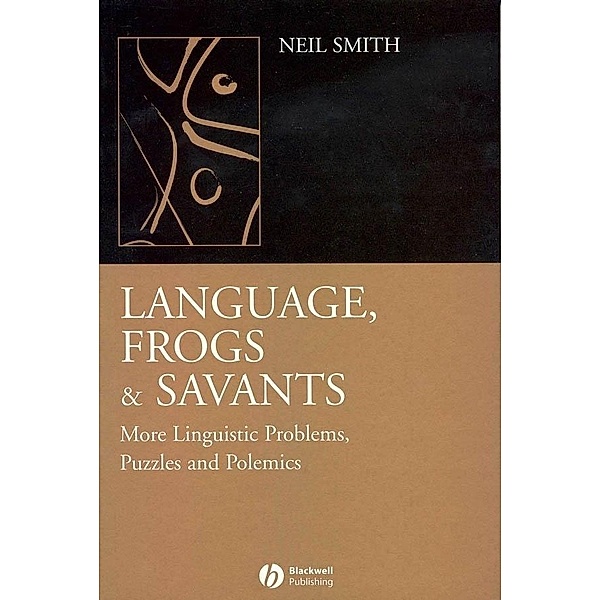 Language, Frogs and Savants, Neil Smith
