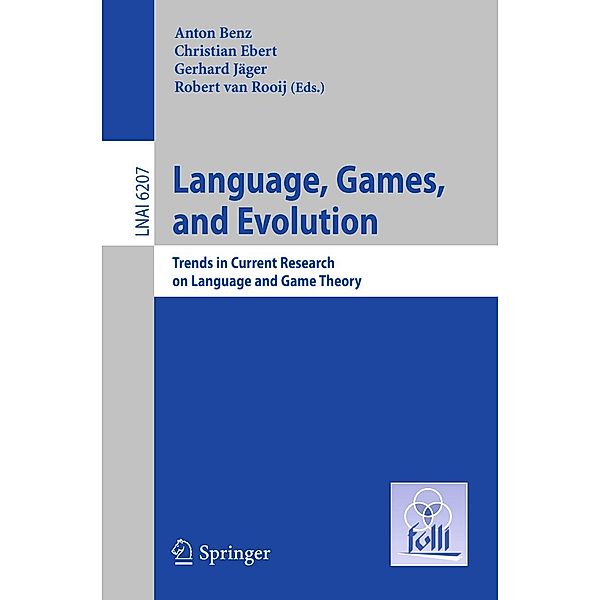 Language, Games, and Evolution / Lecture Notes in Computer Science Bd.6207