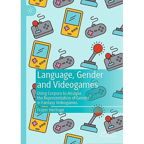 Language, Gender and Videogames, Frazer Heritage