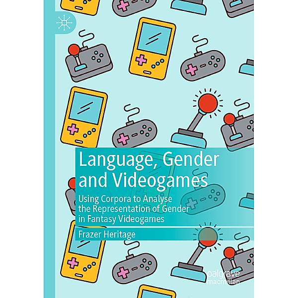 Language, Gender and Videogames, Frazer Heritage