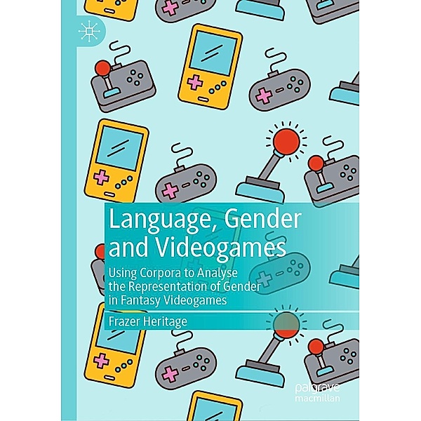 Language, Gender and Videogames / Progress in Mathematics, Frazer Heritage