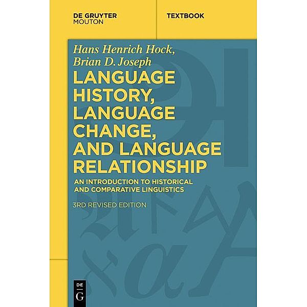 Language History, Language Change, and Language Relationship / Mouton Textbook, Hans Henrich Hock, Brian D. Joseph