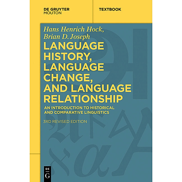 Language History, Language Change, and Language Relationship, Hans Henrich Hock, Brian D. Joseph