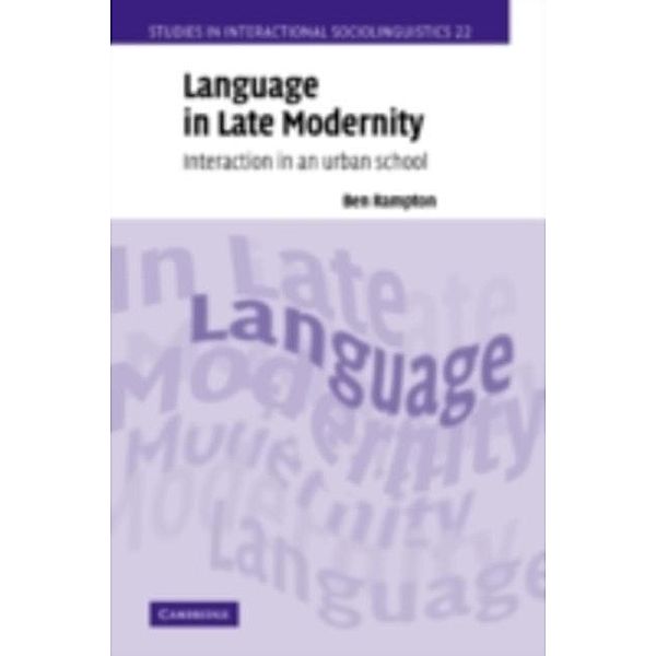 Language in Late Modernity, Ben Rampton