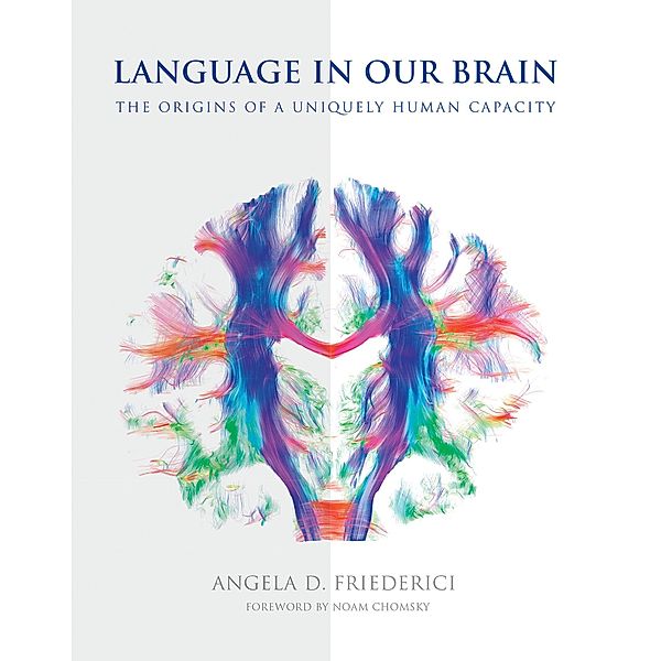 Language in Our Brain, Angela D. Friederici