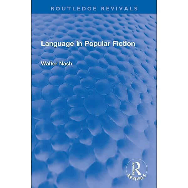 Language in Popular Fiction, Walter Nash
