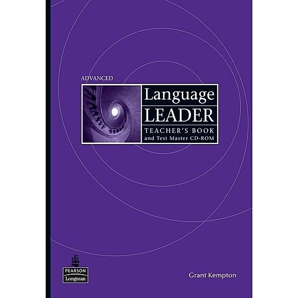 Language Leader, Advanced: Teacher's Book, w. Test Master CD-ROM, Grant Kempton