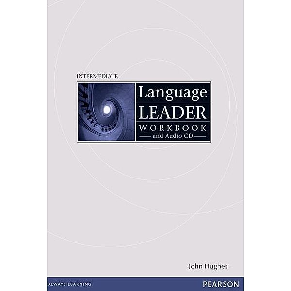 Language Leader Intermediate Workbook without key and audio cd pack, John Hughes