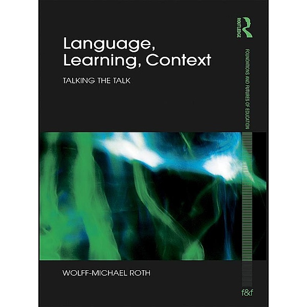 Language, Learning, Context, Wolff-Michael Roth