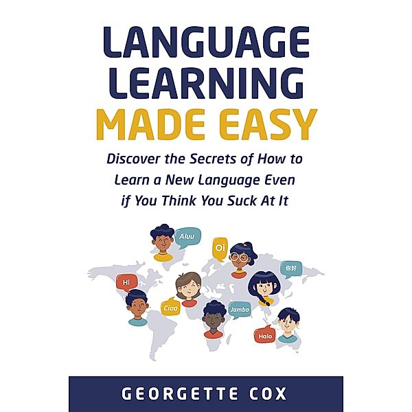 Language Learning Made Easy, Georgette Cox