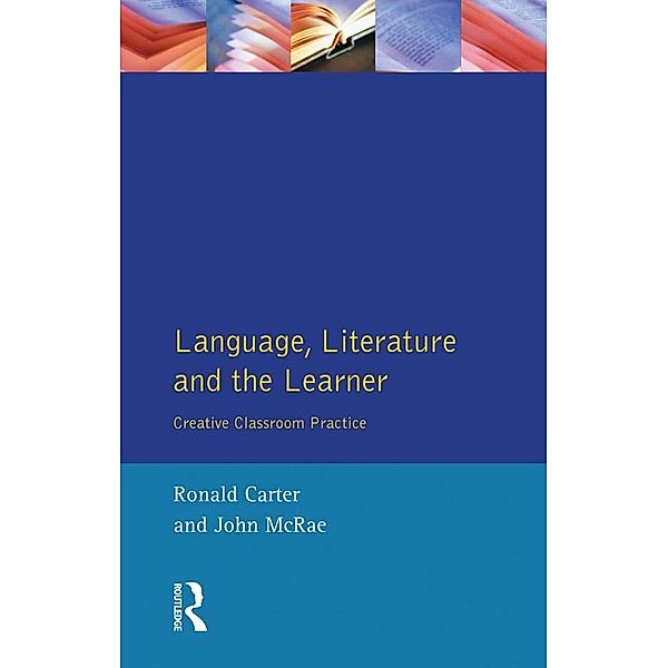 Language, Literature and the Learner, Ronald Carter, John McRae