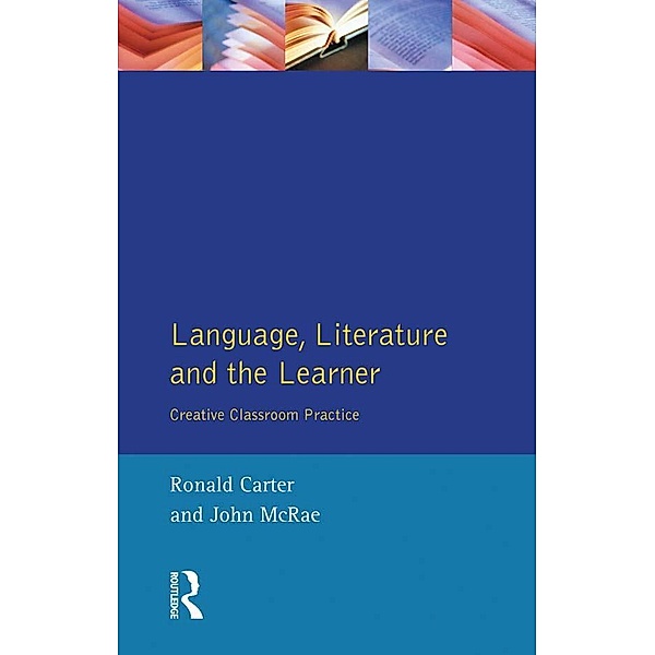 Language, Literature and the Learner, Ronald Carter, John McRae
