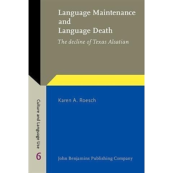 Language Maintenance and Language Death, Karen A. Roesch