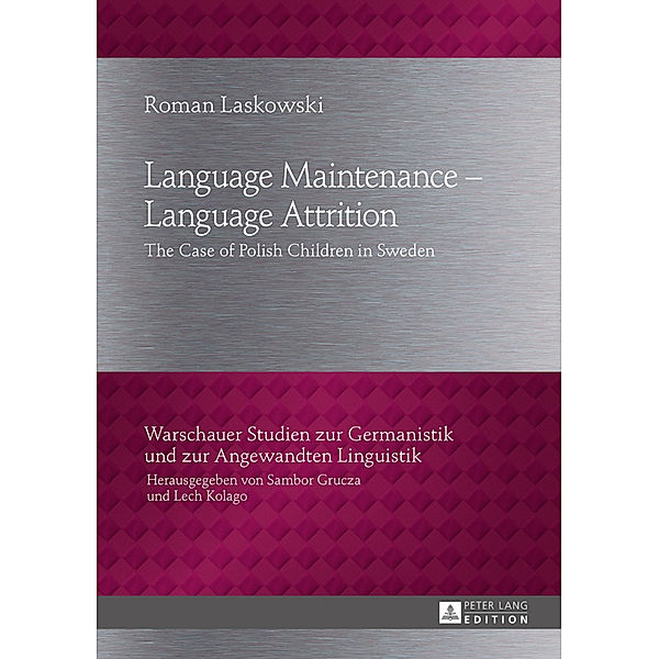 Language Maintenance - Language Attrition, Roman Laskowski