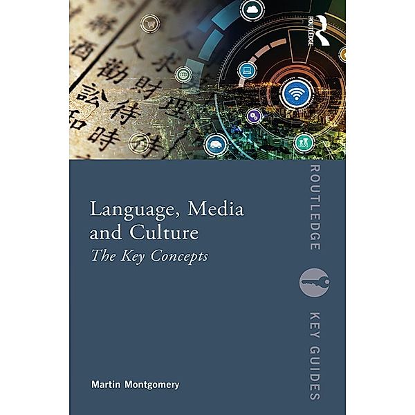 Language, Media and Culture, Martin Montgomery
