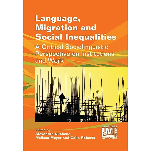 Language, Migration and Social Inequalities / Language, Mobility and Institutions Bd.2