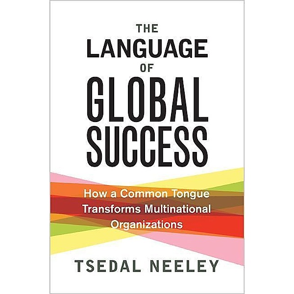 Language of Global Success, Tsedal Neeley