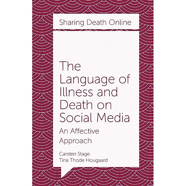 Language of Illness and Death on Social Media, Carsten Stage