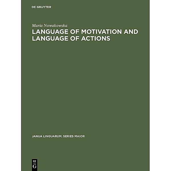 Language of Motivation and Language of Actions, Maria Nowakowska