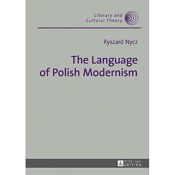 Language of Polish Modernism, Ryszard Nycz