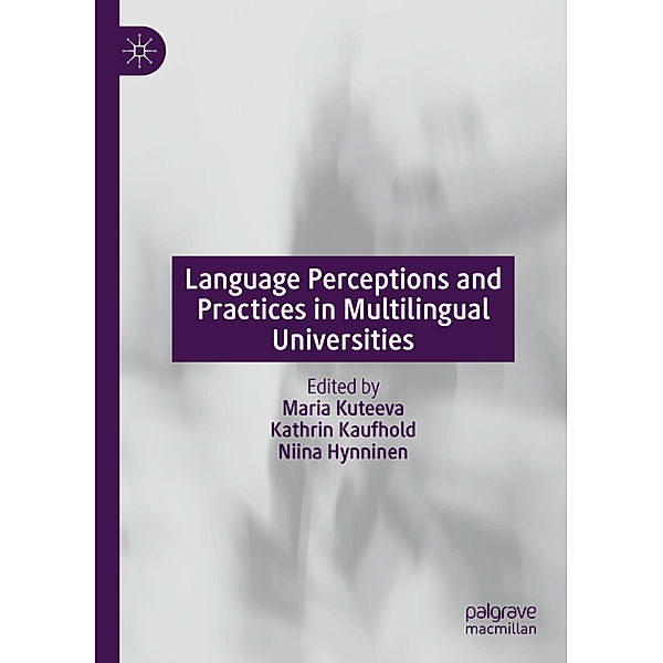 Language Perceptions and Practices in Multilingual Universities