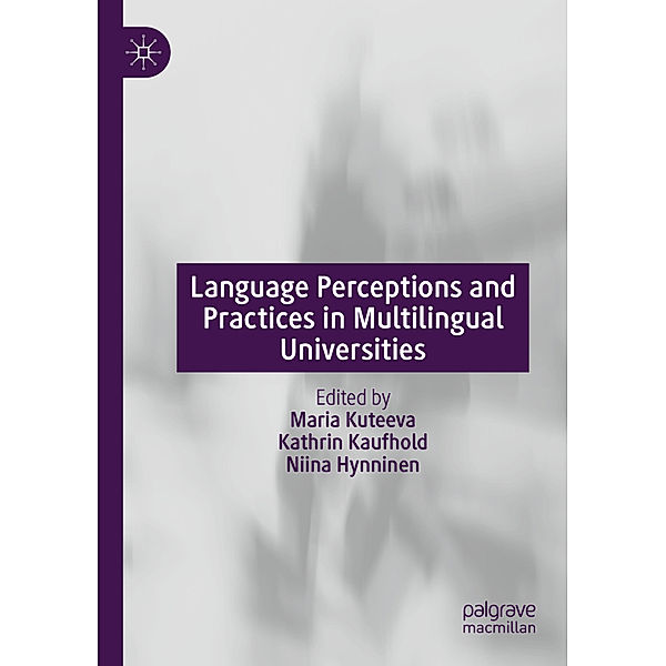 Language Perceptions and Practices in Multilingual Universities