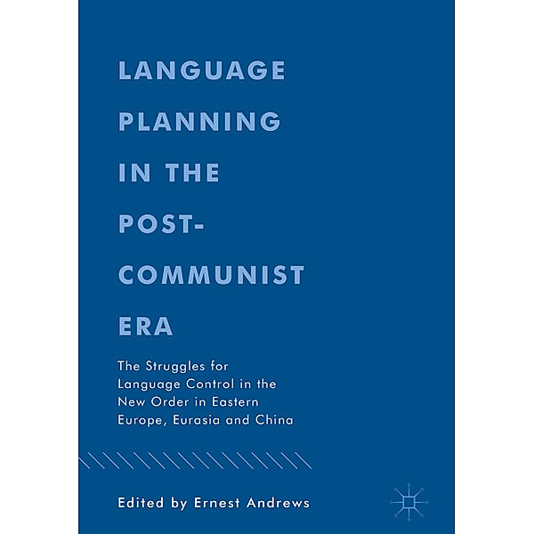 Language Planning in the Post-Communist Era