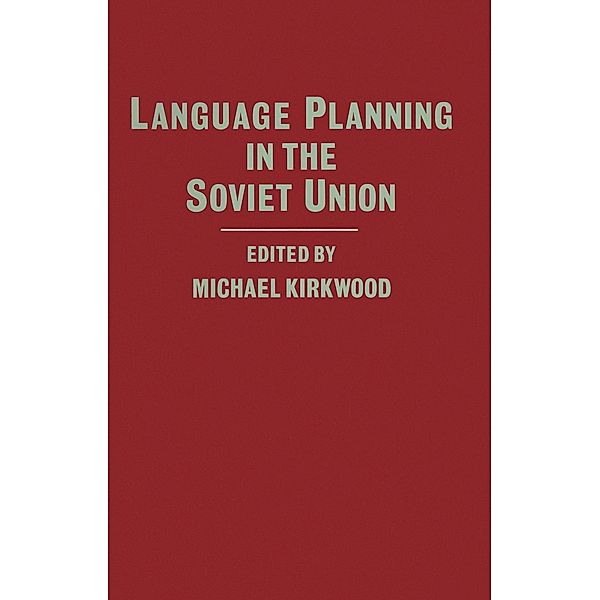 Language Planning In The Soviet Union, Michael Kirkwood