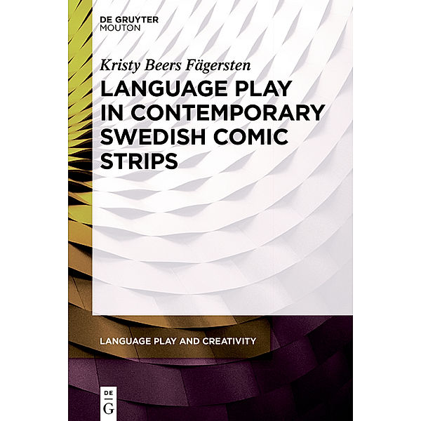 Language Play in Contemporary Swedish Comic Strips, Kristy Beers Fägersten