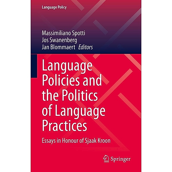 Language Policies and the Politics of Language Practices / Language Policy Bd.28