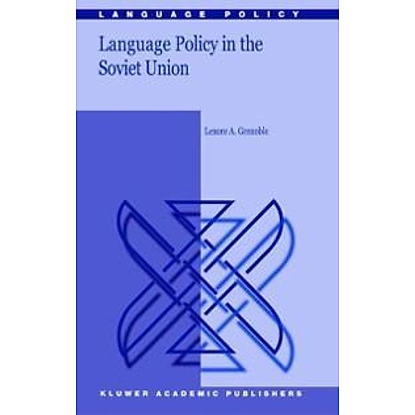 Language Policy in the Soviet Union / Language Policy Bd.3, L. A. Grenoble