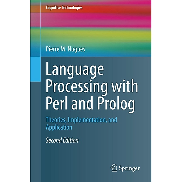 Language Processing with Perl and Prolog / Cognitive Technologies, Pierre M. Nugues