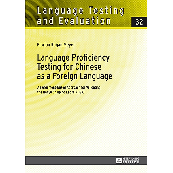 Language Proficiency Testing for Chinese as a Foreign Language, Florian Meyer