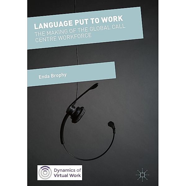 Language Put to Work / Dynamics of Virtual Work, Enda Brophy